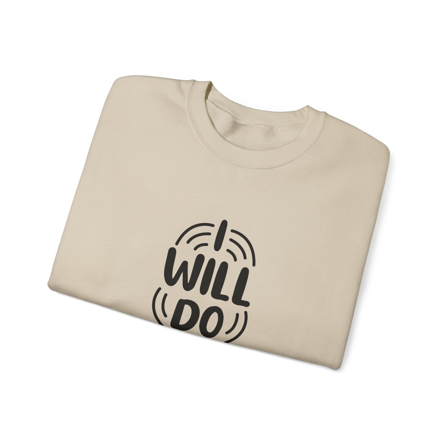 I Will Do My Best Unisex Heavy Blend™ Crewneck Sweatshirt