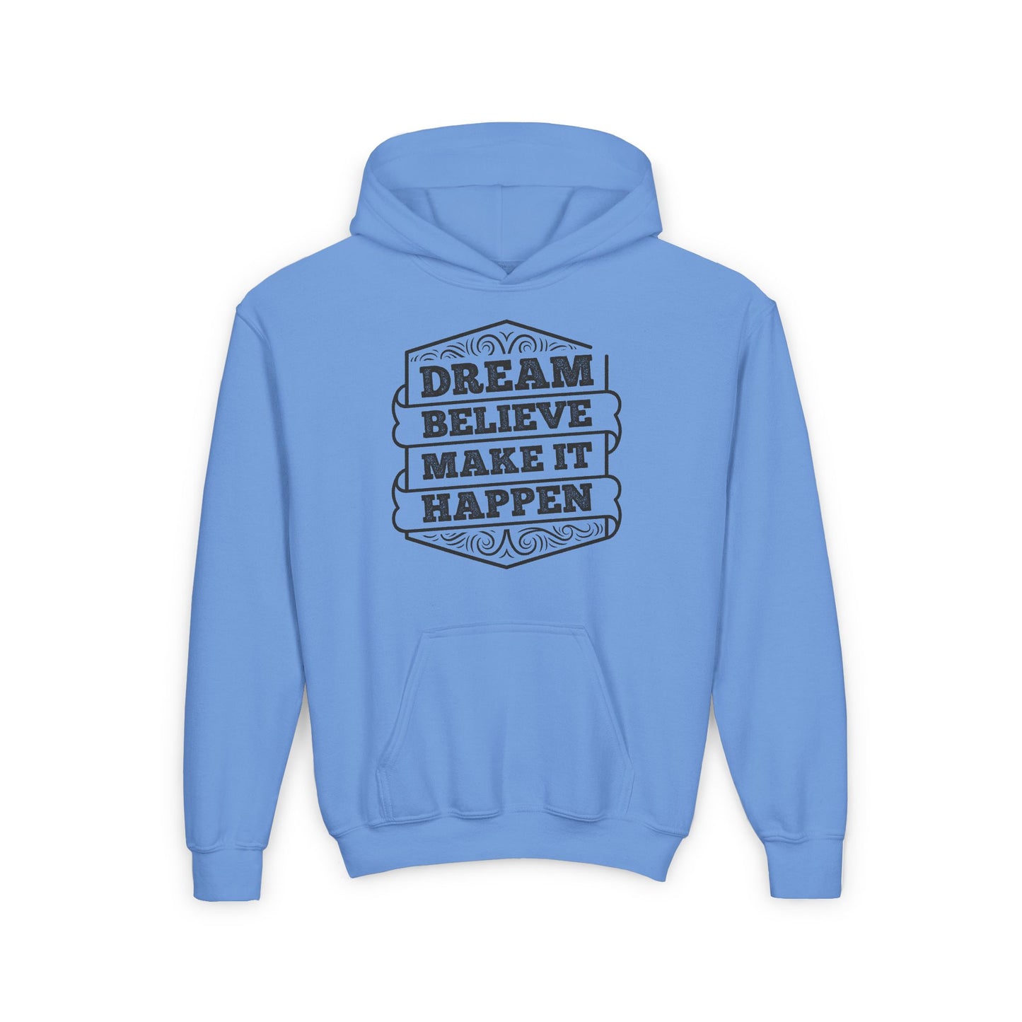 Dream Believe Make It Happen Youth Heavy Blend Hooded Sweatshirt