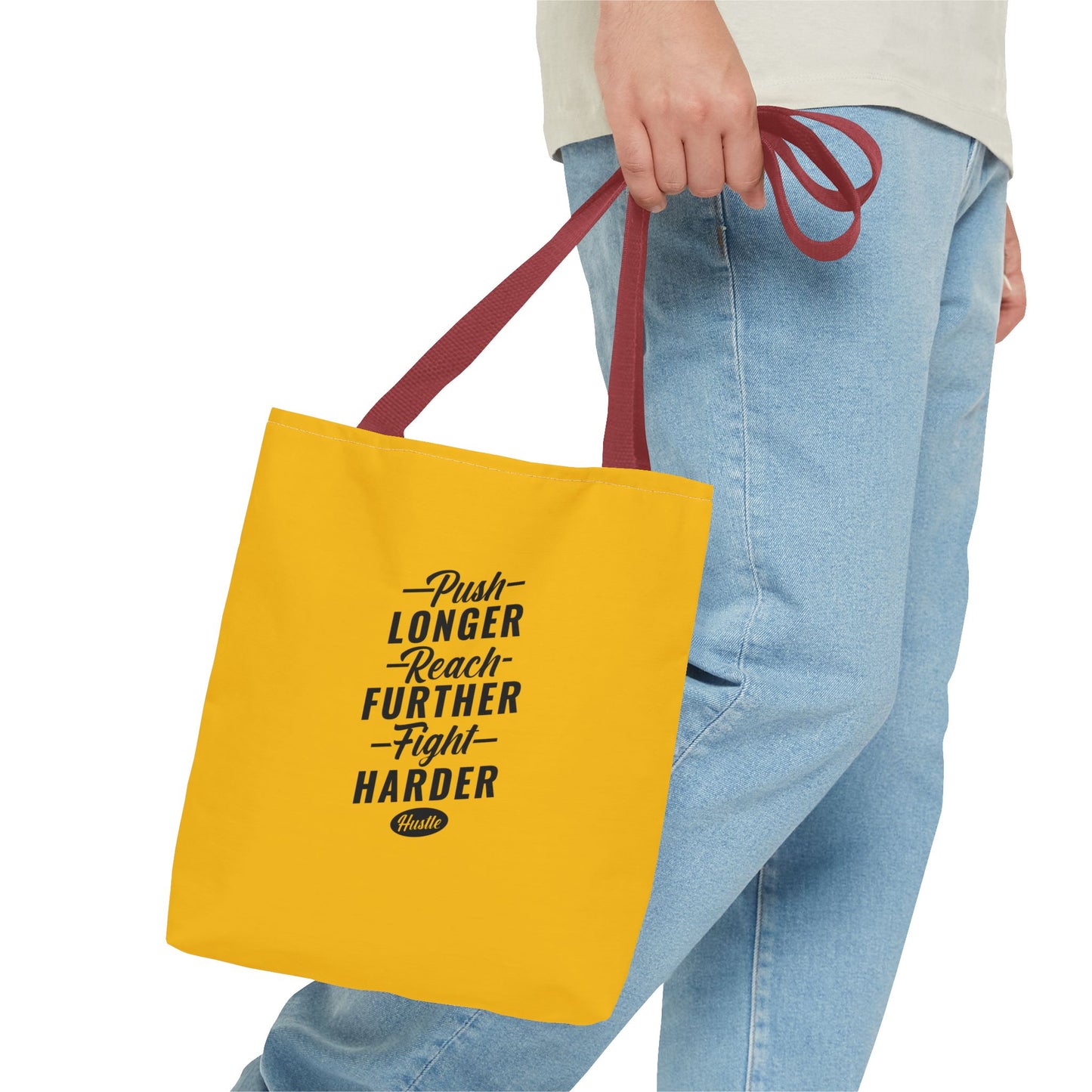 Push Longer Reach Further Fight Harder Hustle Tote Bag (AOP)