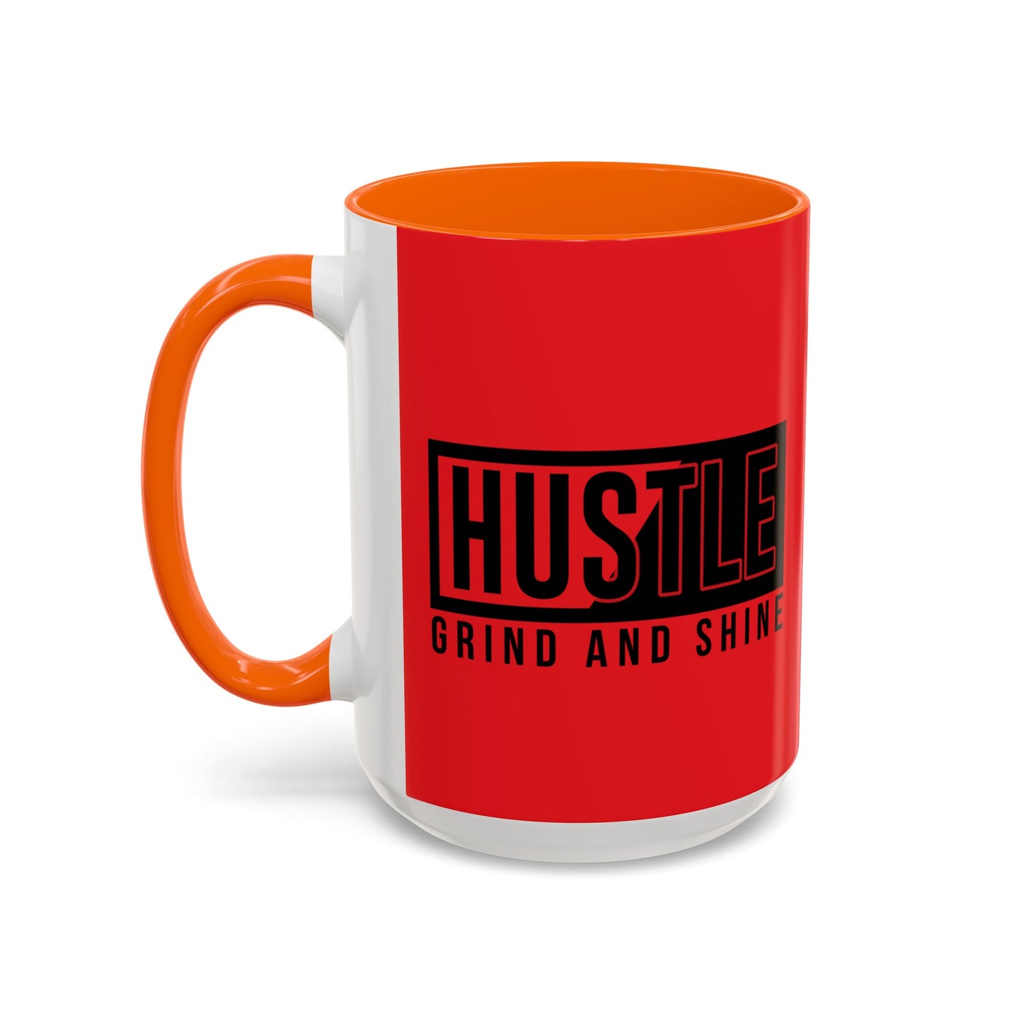 Hustle Grind And Shine Accent Coffee Mug (11, 15oz)