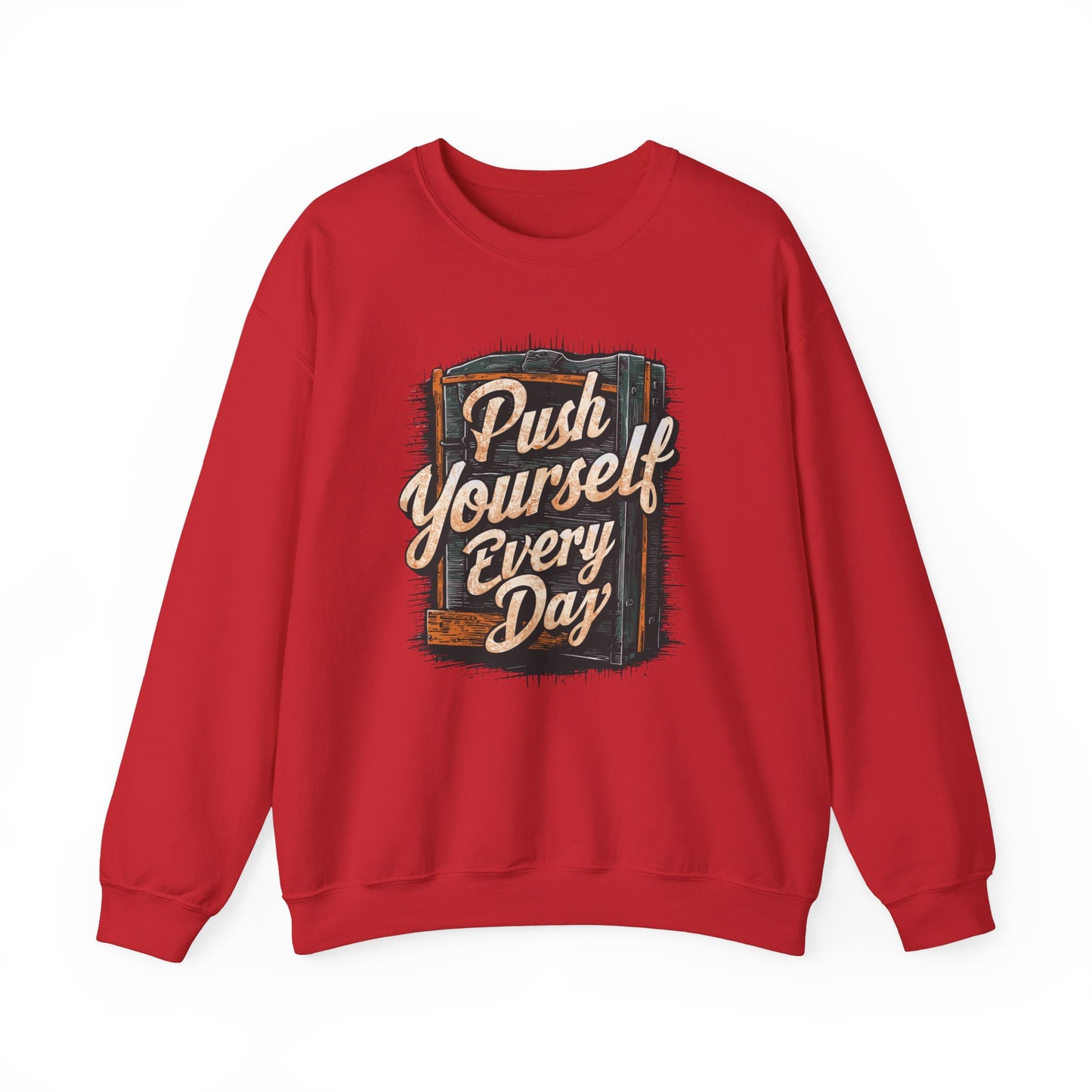 Push Yourself Every Day Unisex Heavy Blend™ Crewneck Sweatshirt