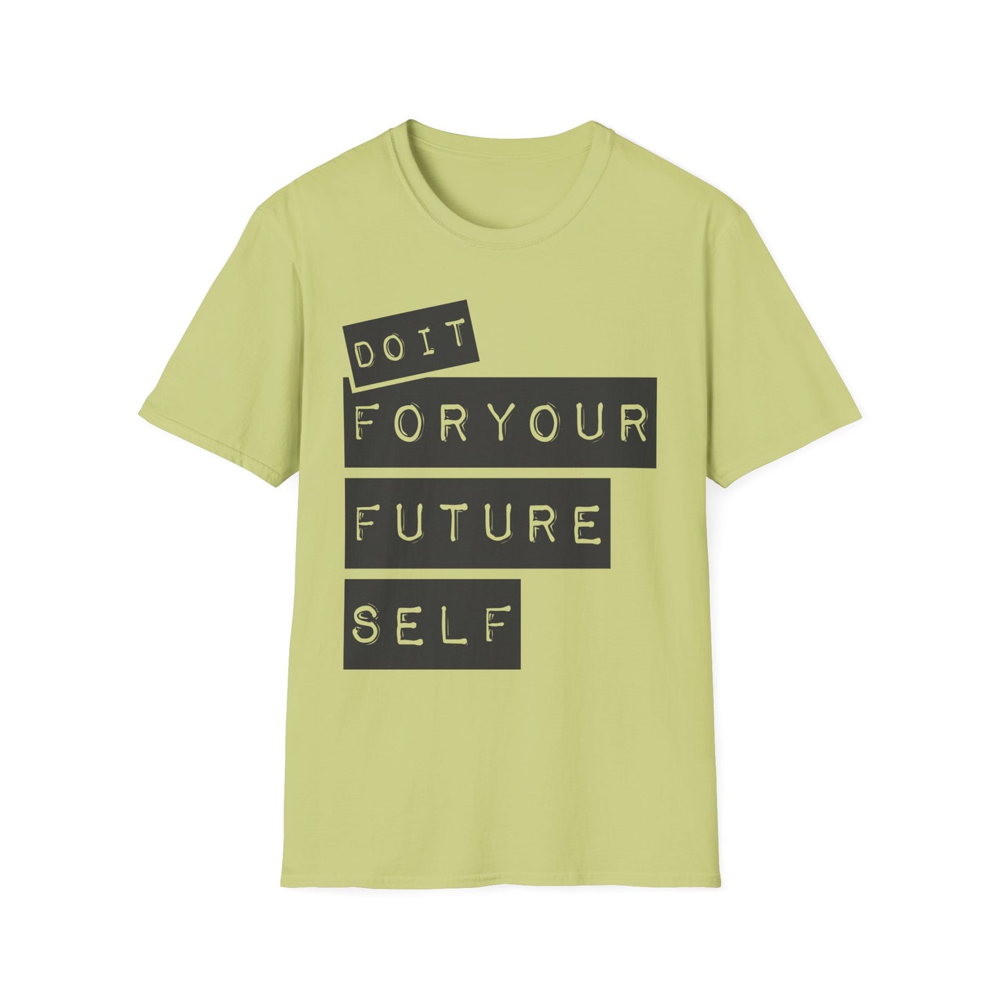 Do It For Your Future Self  Unisex Softstyle T-Shirt