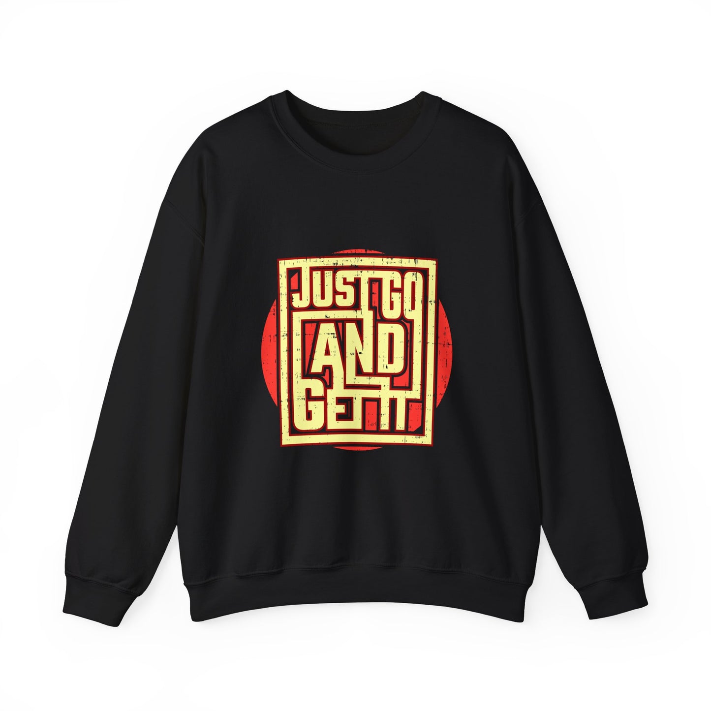 Just Go And Get It Unisex Heavy Blend™ Crewneck Sweatshirt