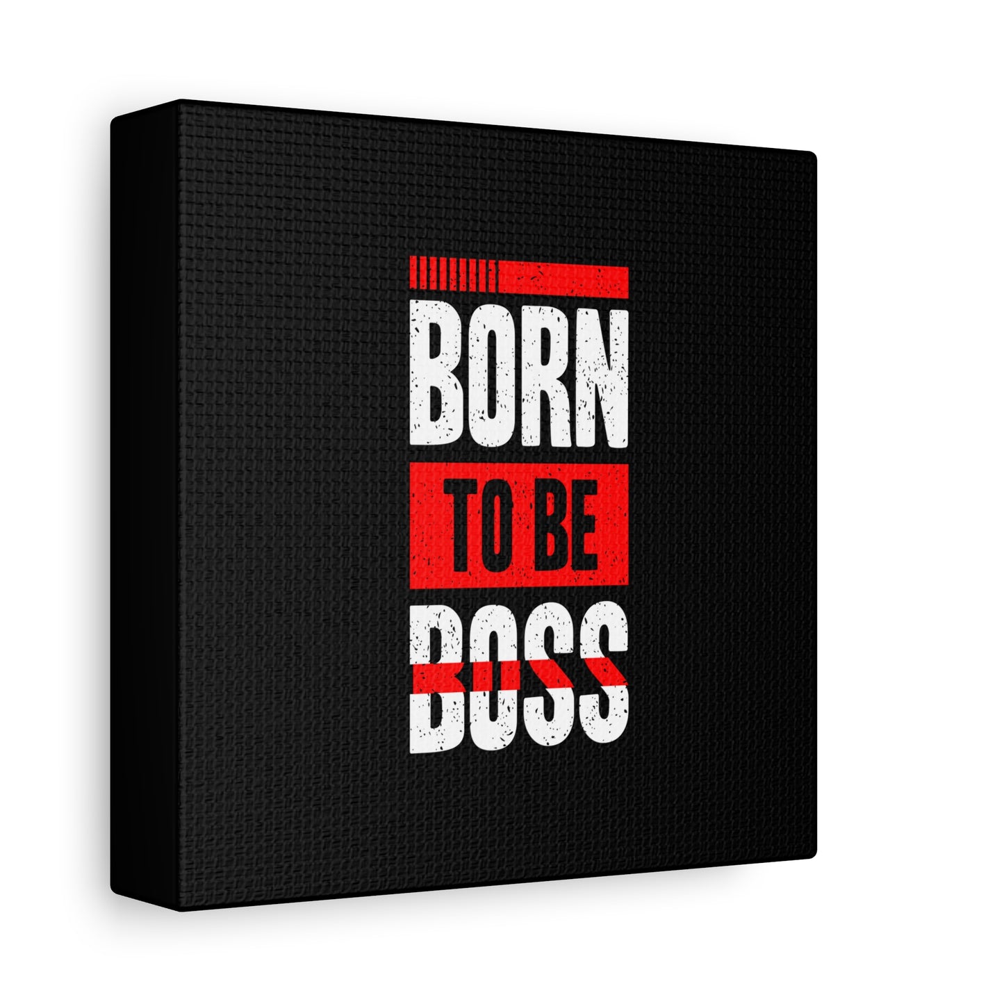Born To Be Boss Matte Canvas, Stretched, 1.25"