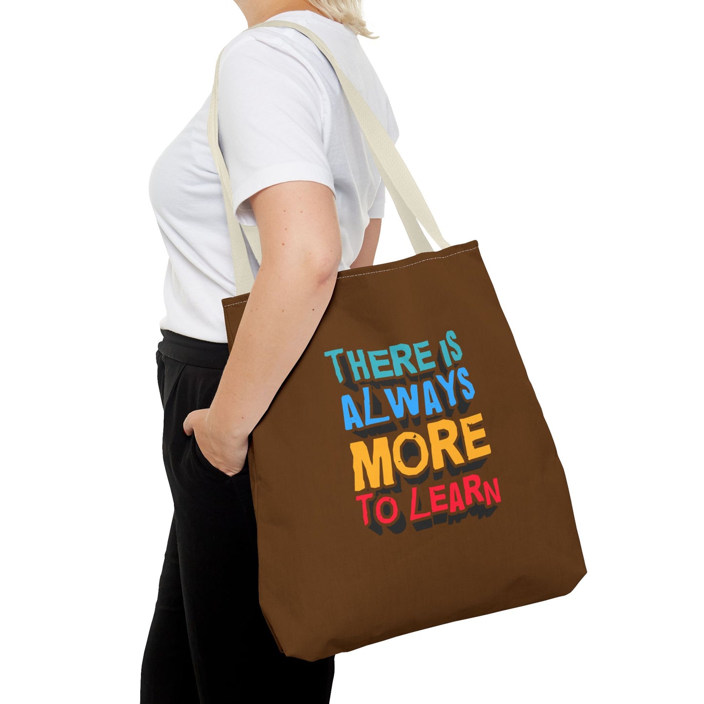 There Is Always More To Learn Tote Bag (AOP)