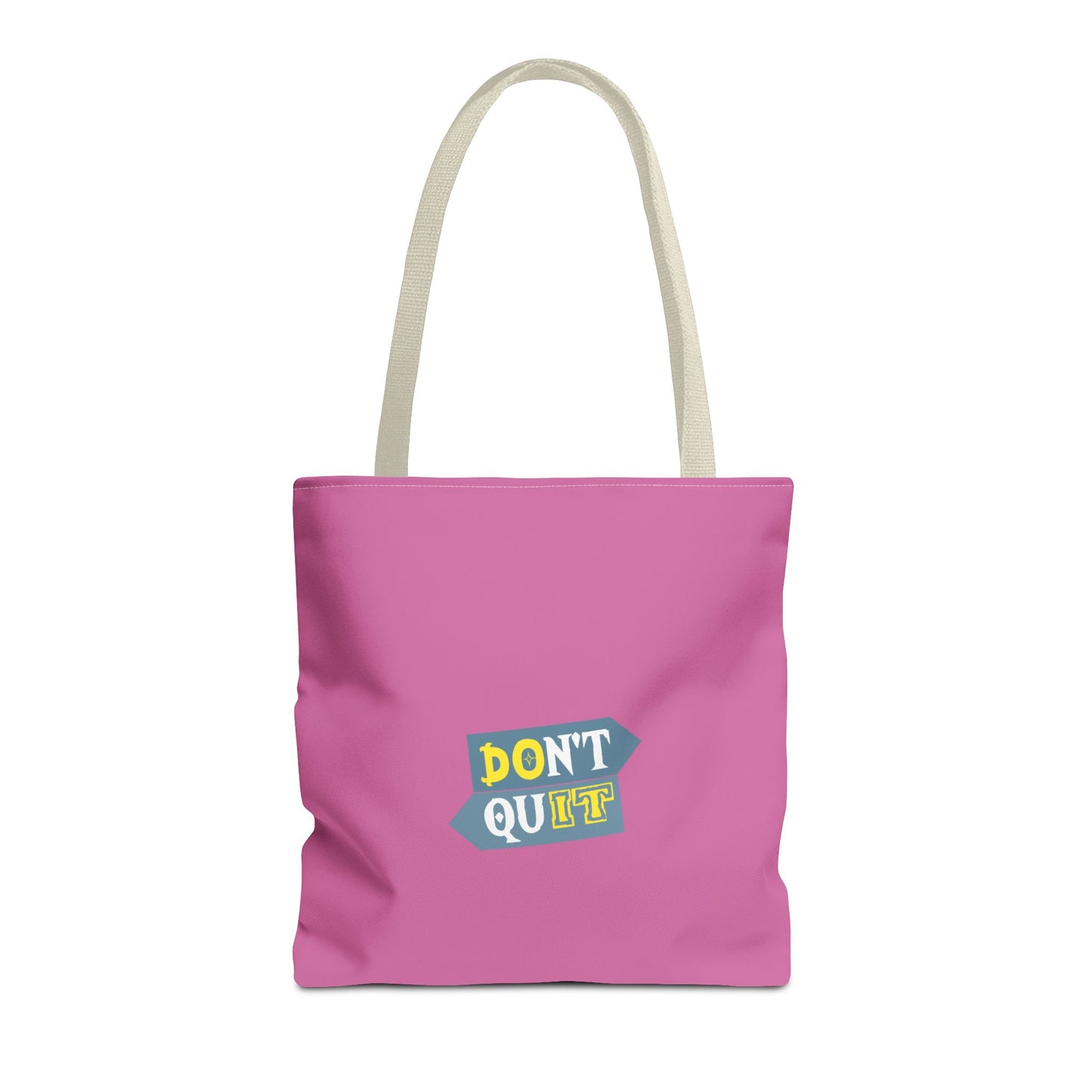 Don't Quit Tote Bag (AOP)