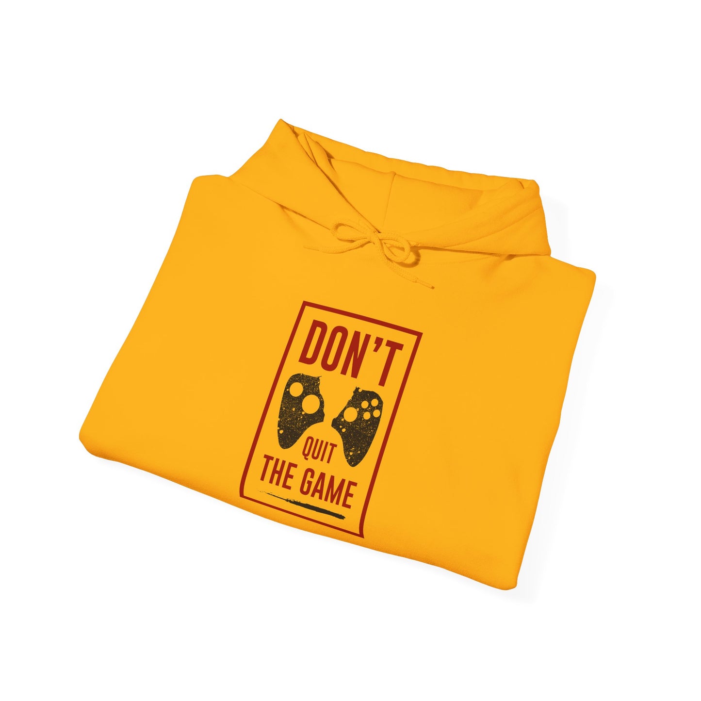 Don't Quit The Game Unisex Heavy Blend™ Hooded Sweatshirt