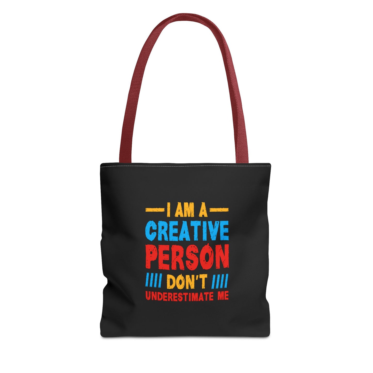 I Am A Creative Person Don't Underestimate Me Tote Bag (AOP)