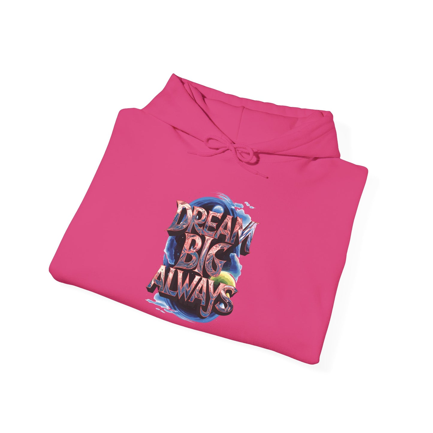 Dream Big Always Unisex Heavy Blend™ Hooded Sweatshirt