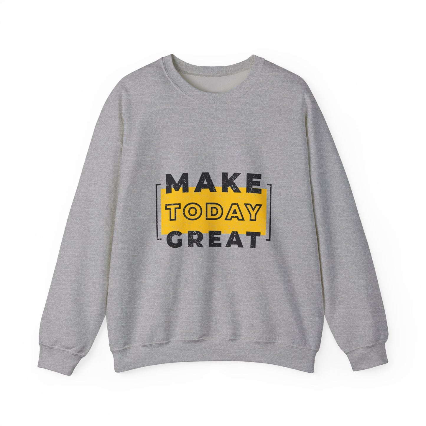 Make Today Great Unisex Heavy Blend™ Crewneck Sweatshirt