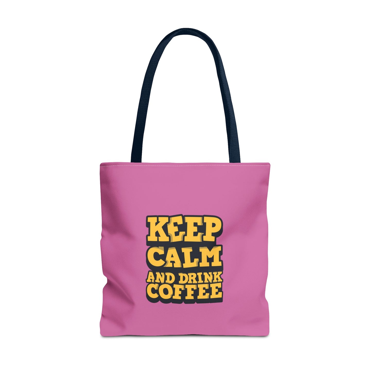 Keep Calm And Drink Coffee Tote Bag (AOP)