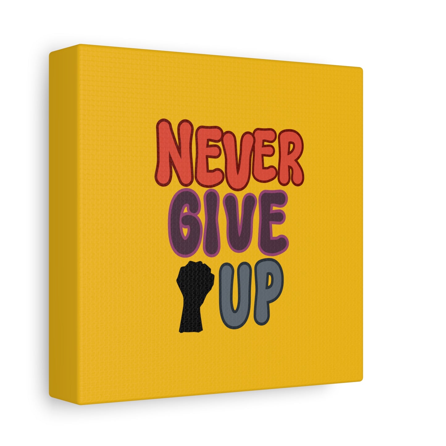 Never Give Up Matte Canvas, Stretched, 1.25"