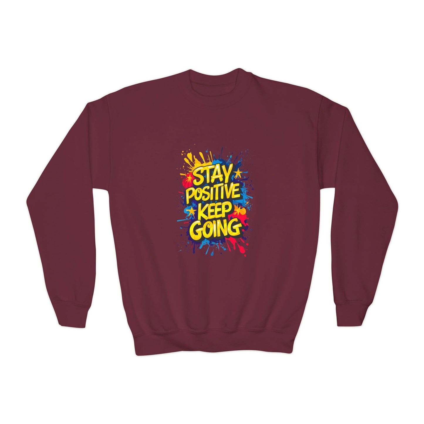 Stay Positive Keep Going Youth Crewneck Sweatshirt