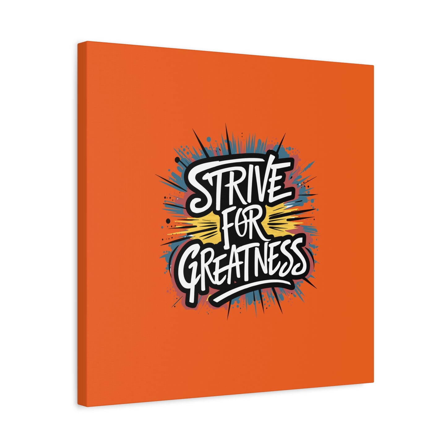 Strive For Greatness Matte Canvas, Stretched, 1.25"