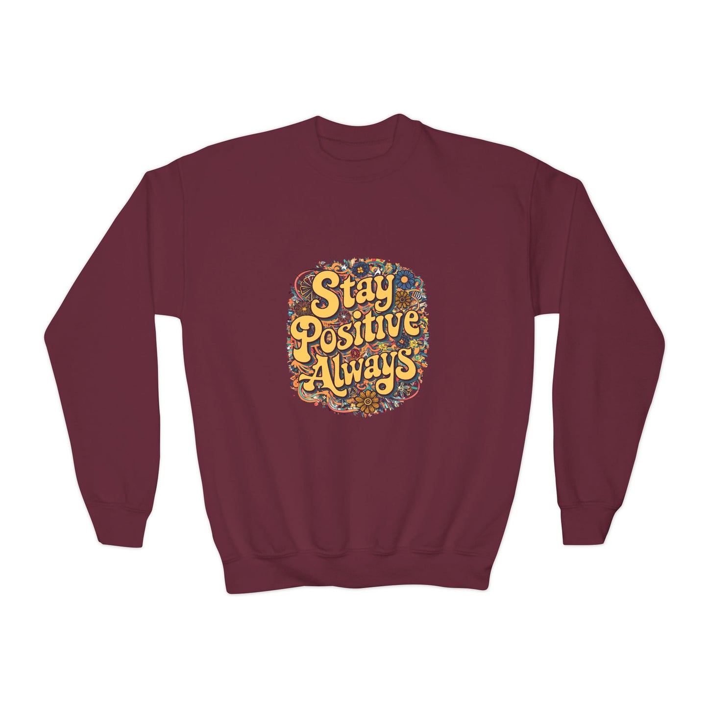 Stay Positive Always Youth Crewneck Sweatshirt