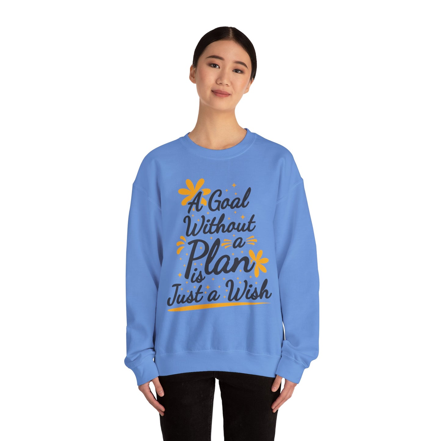 A Goal Without A Plan Is Just A Wish Unisex Heavy Blend™ Crewneck Sweatshirt