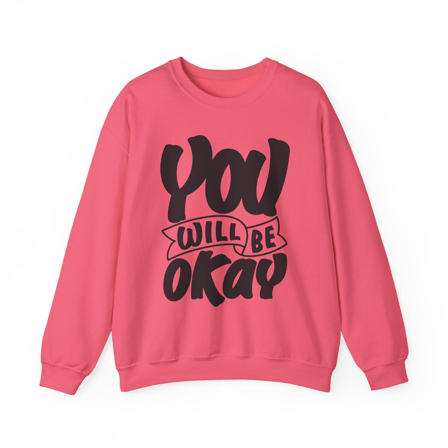 You Will Be Okay Unisex Heavy Blend™ Crewneck Sweatshirt