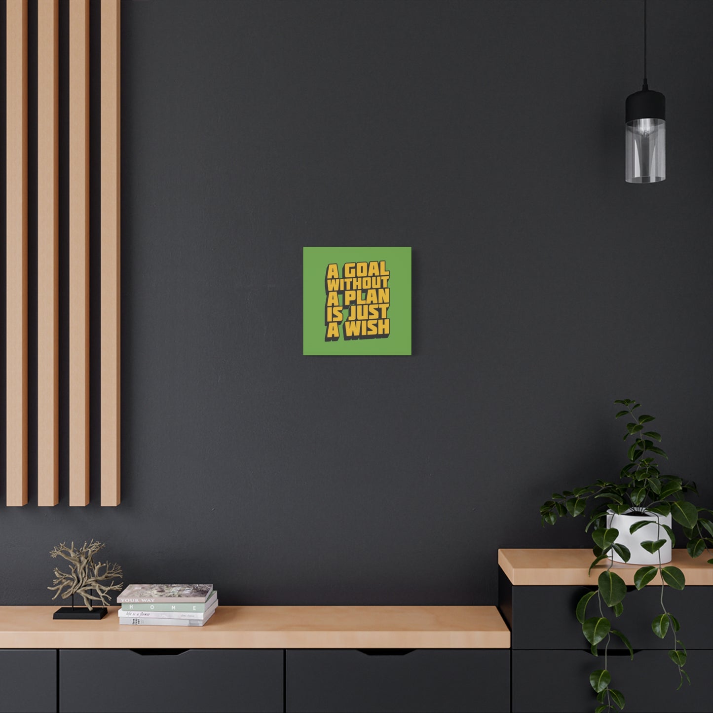 A Goal Without A Plan Is Just A Wish Matte Canvas, Stretched, 1.25"