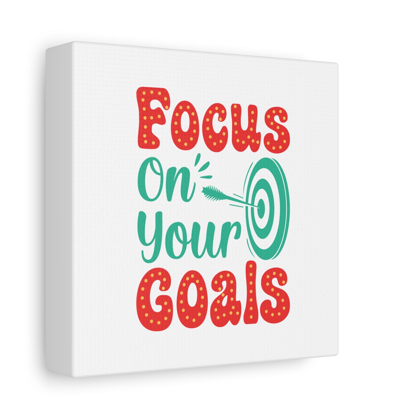 Focus On Your Goals Matte Canvas, Stretched, 1.25"