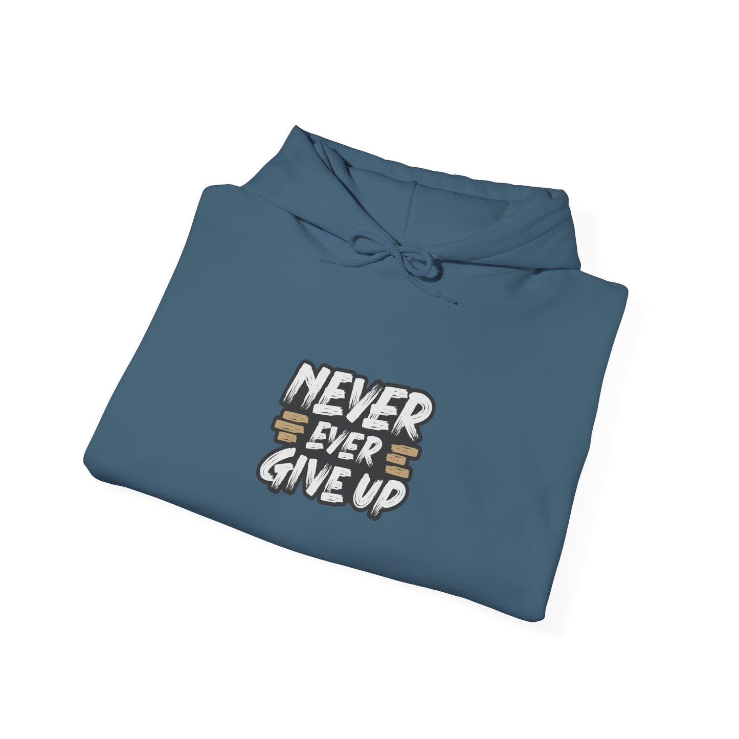 Never Ever Give Up Unisex Heavy Blend™ Hooded Sweatshirt