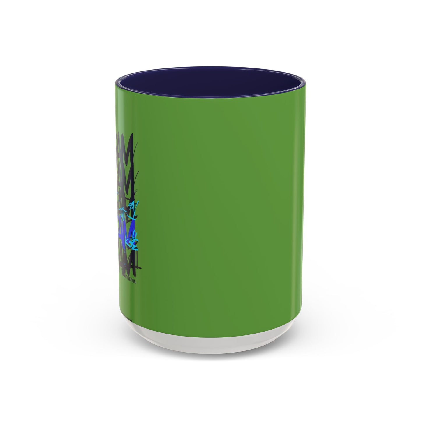 Dream Motivation Accent Coffee Mug (11, 15oz)