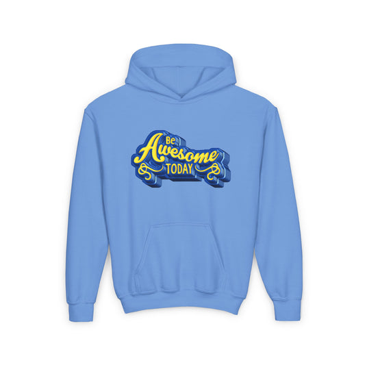 Be Awesome Today Youth Heavy Blend Hooded Sweatshirt