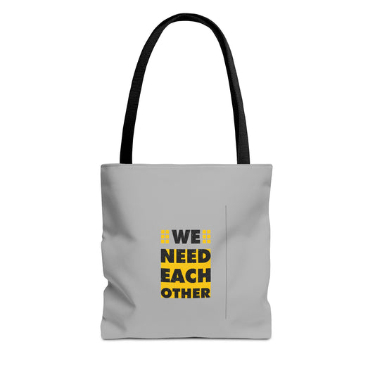 We Need Each Other Tote Bag (AOP)