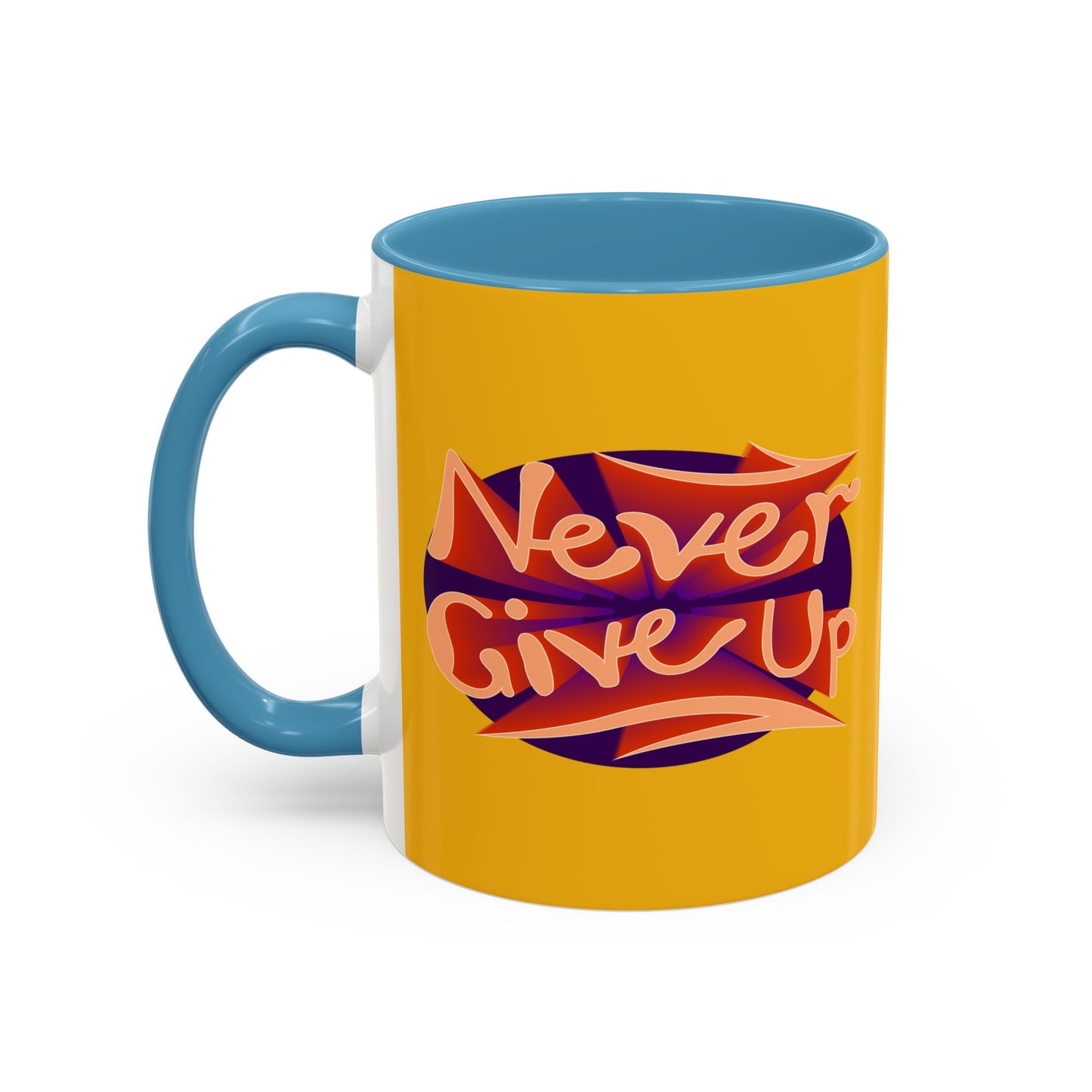 Never Give Up Accent Coffee Mug (11, 15oz)