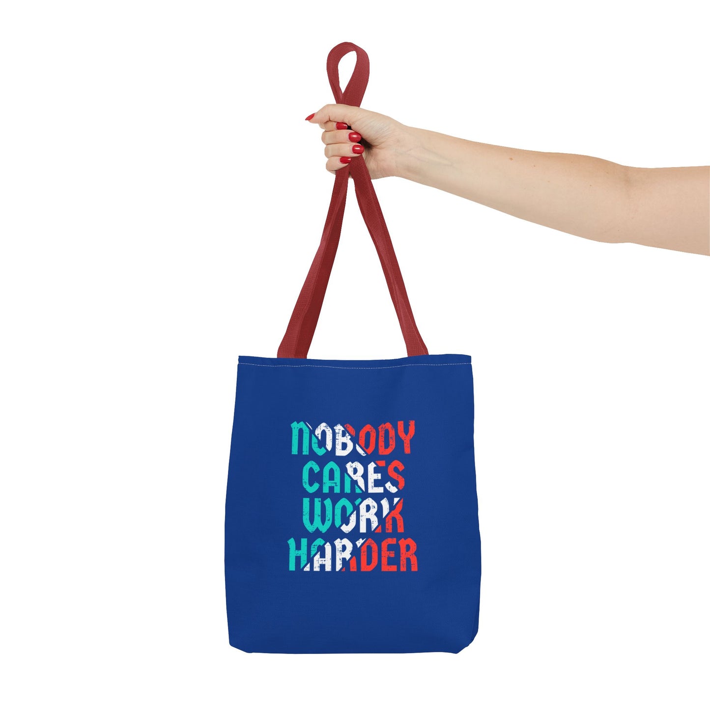Nobody Cares Work Harder Tote Bag (AOP)