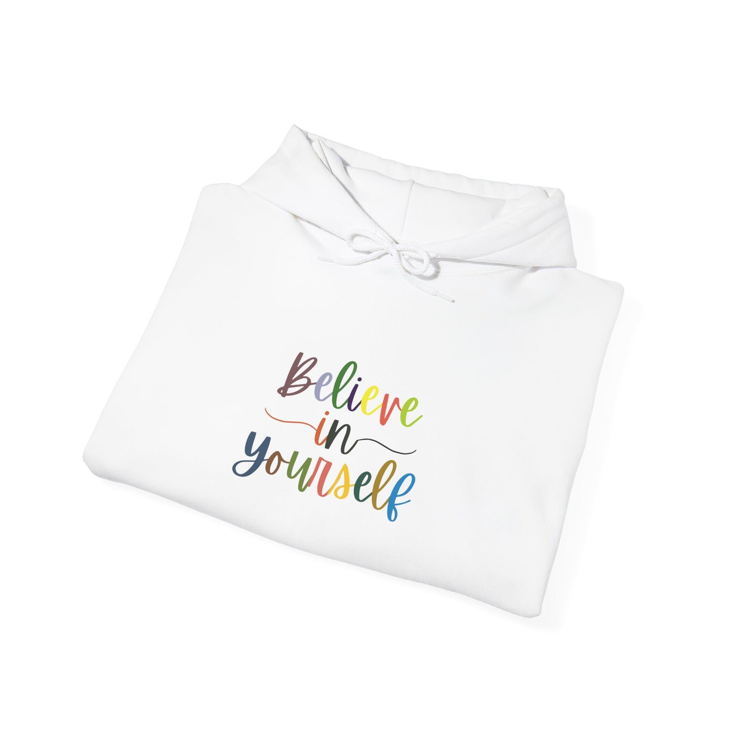 Believe In Your Self Unisex Heavy Blend™ Hooded Sweatshirt