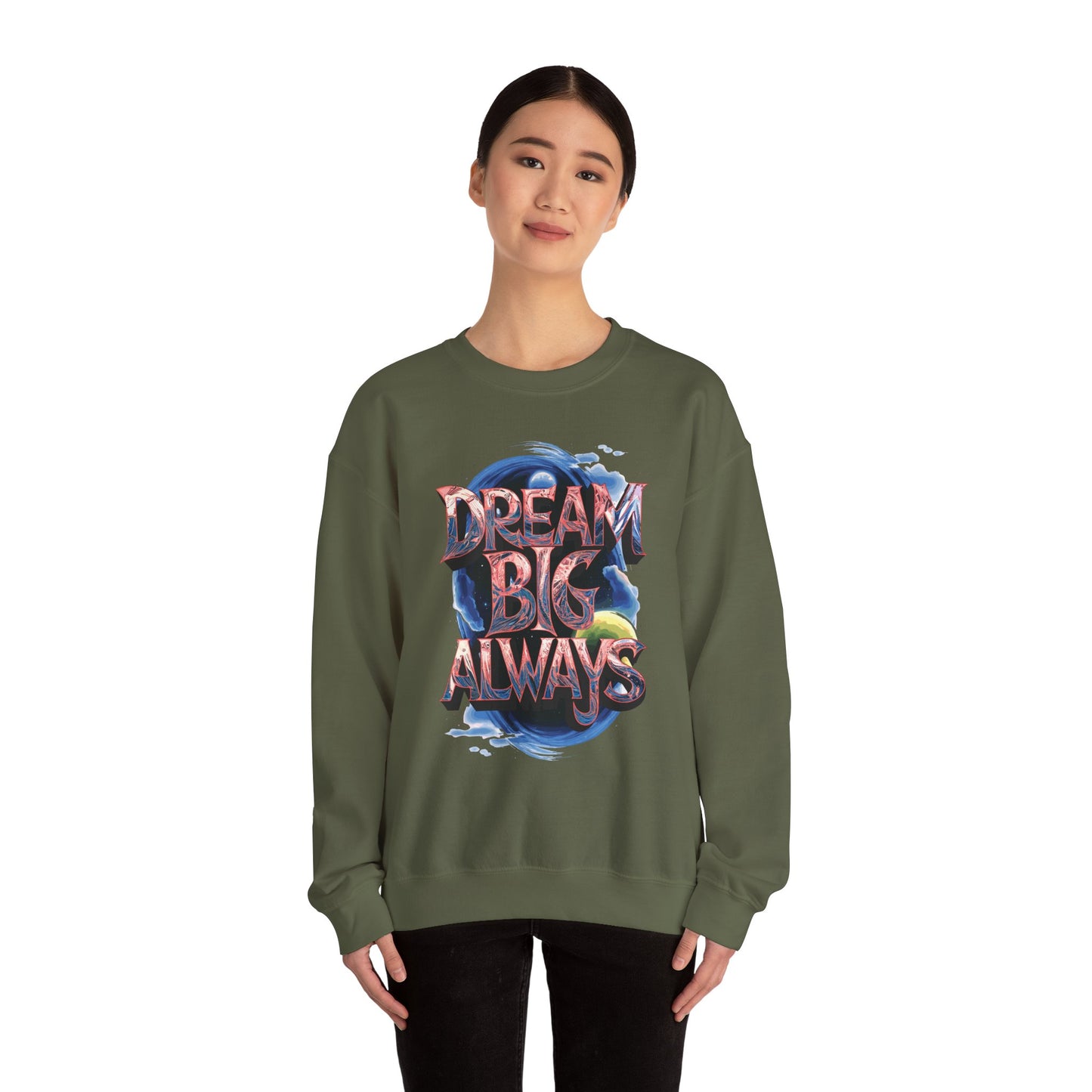 Dream Big Always Unisex Heavy Blend™ Crewneck Sweatshirt