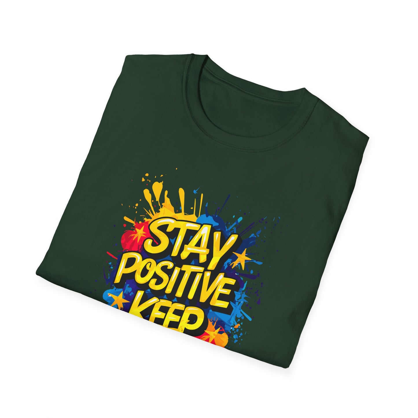 Stay Positive  Keep Going  Unisex Softstyle T-Shirt
