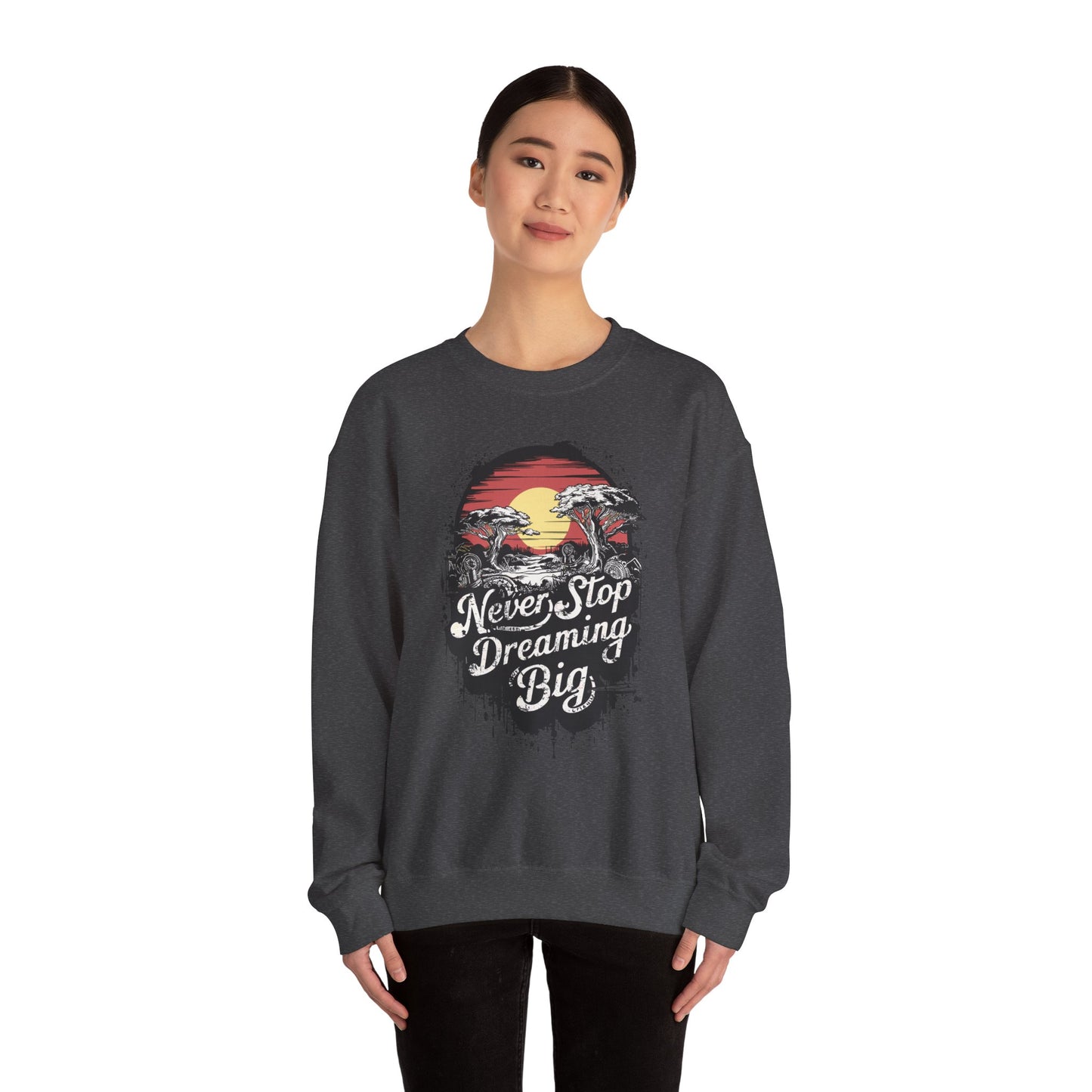 Never Stop Dreaming Big Unisex Heavy Blend™ Crewneck Sweatshirt