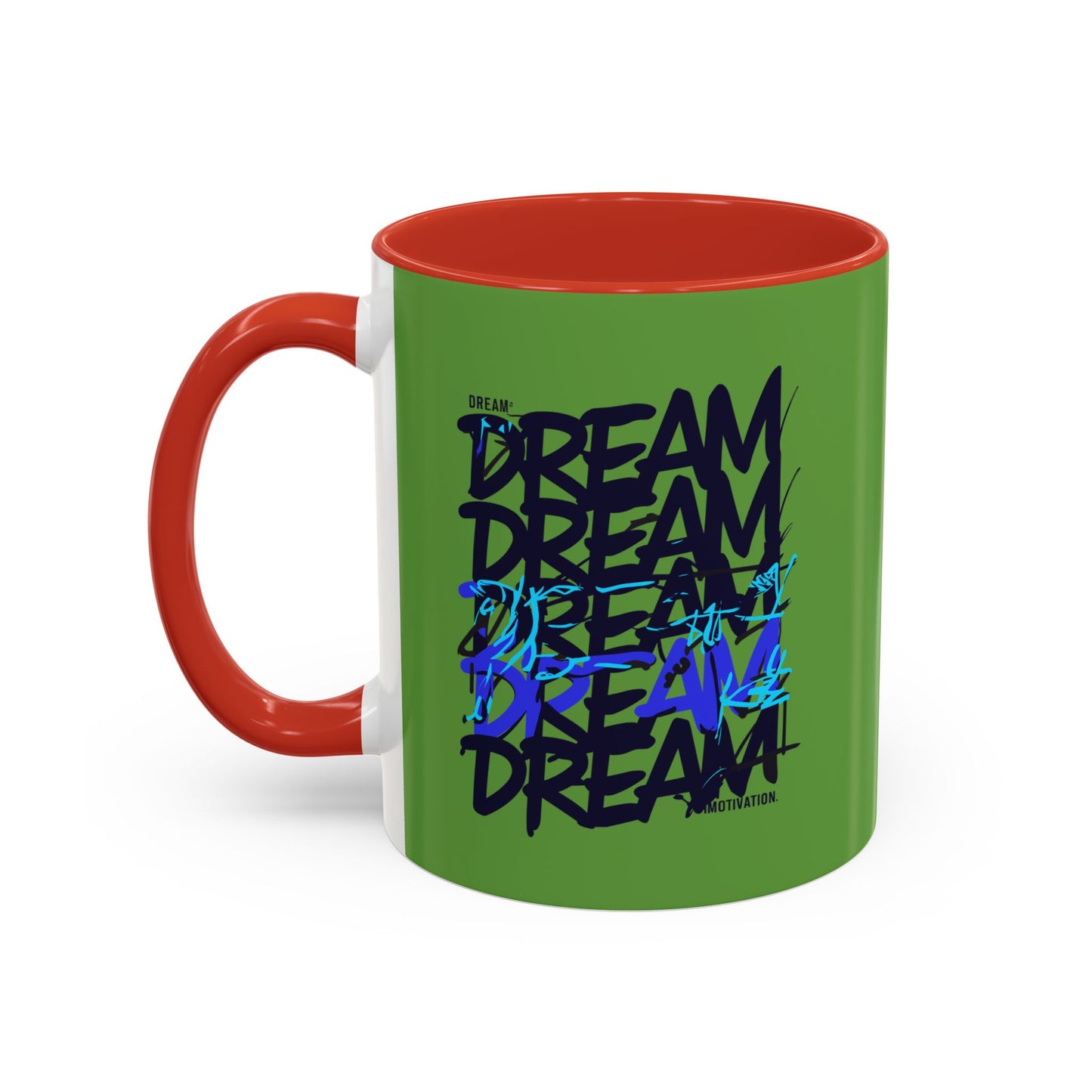 Dream Motivation Accent Coffee Mug (11, 15oz)