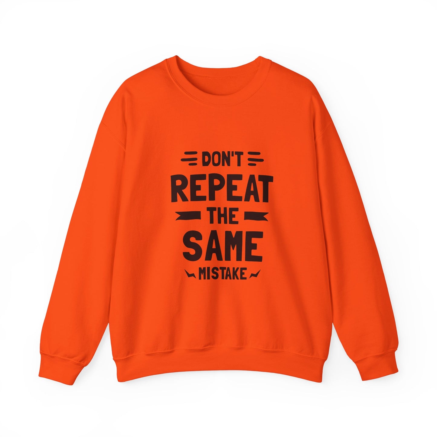 Don't Repeat The Same Mistake Unisex Heavy Blend™ Crewneck Sweatshirt