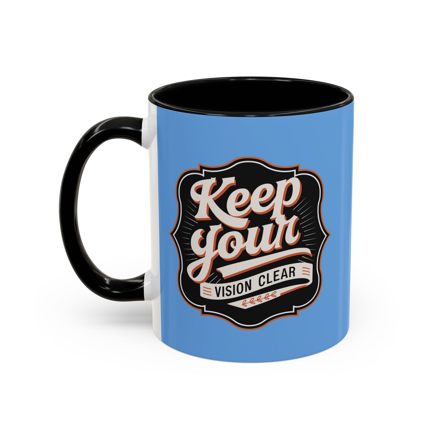 Keep Your Vision Clear Accent Coffee Mug (11, 15oz)