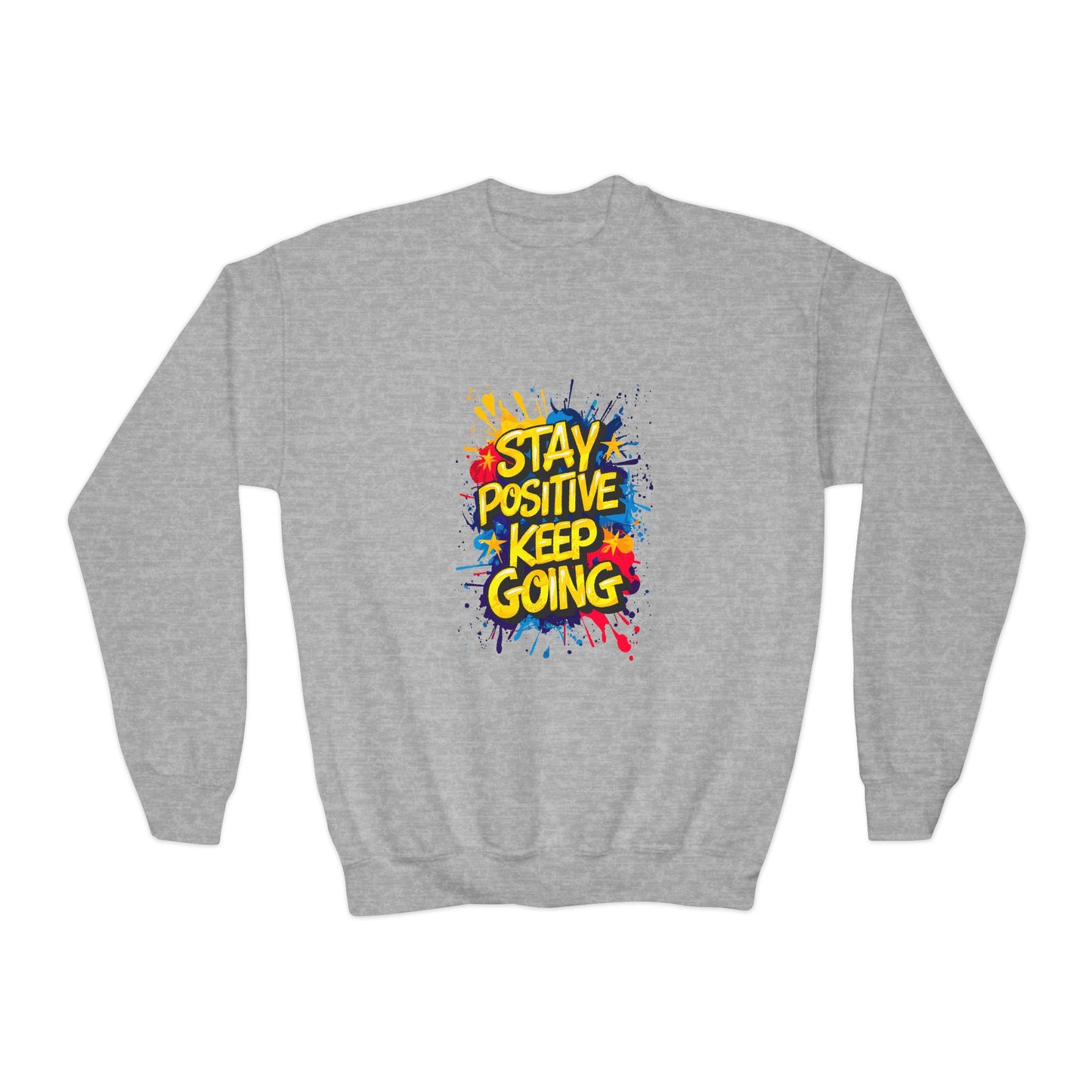 Stay Positive Keep Going Youth Crewneck Sweatshirt