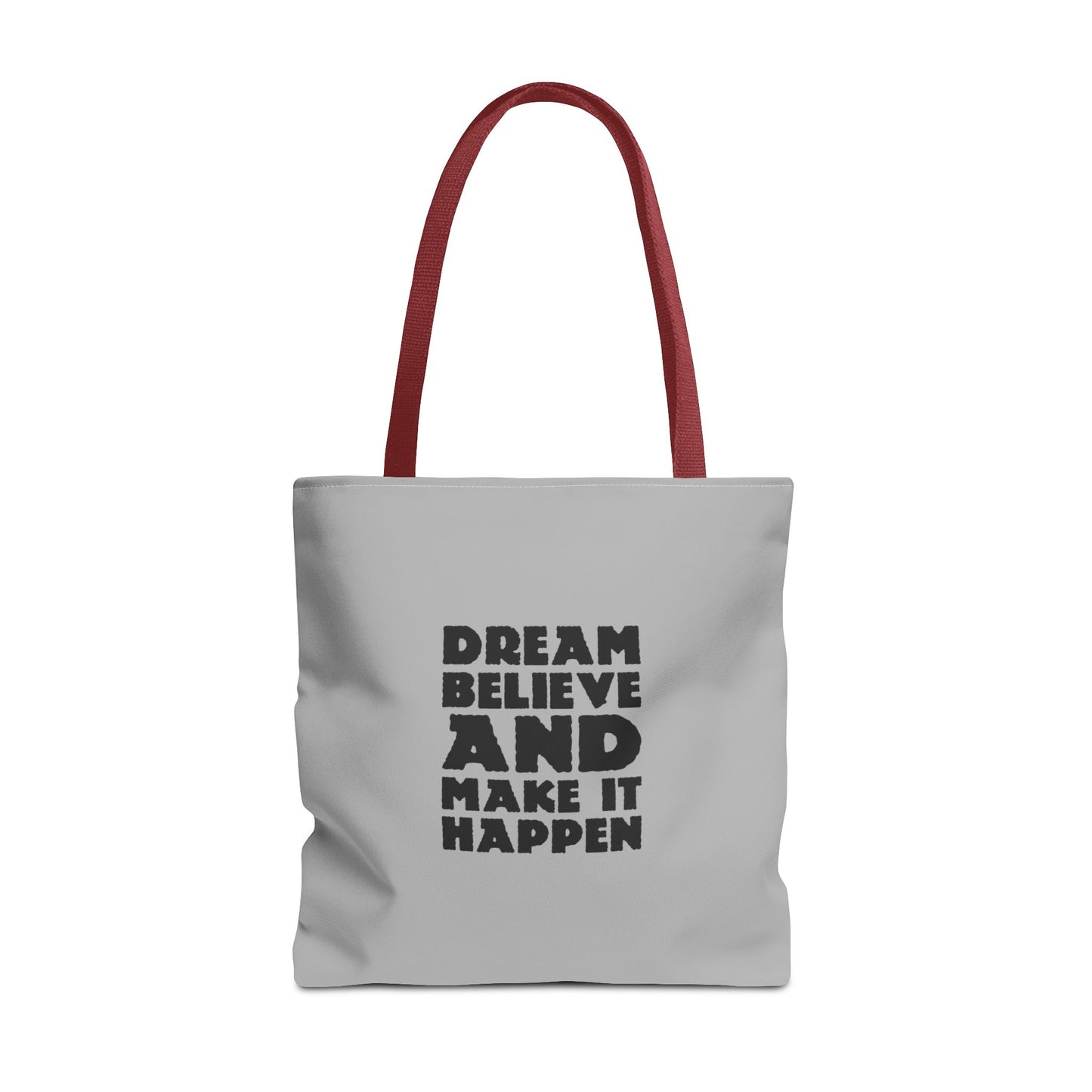 Dream Believe And Make It Happen Tote Bag (AOP)