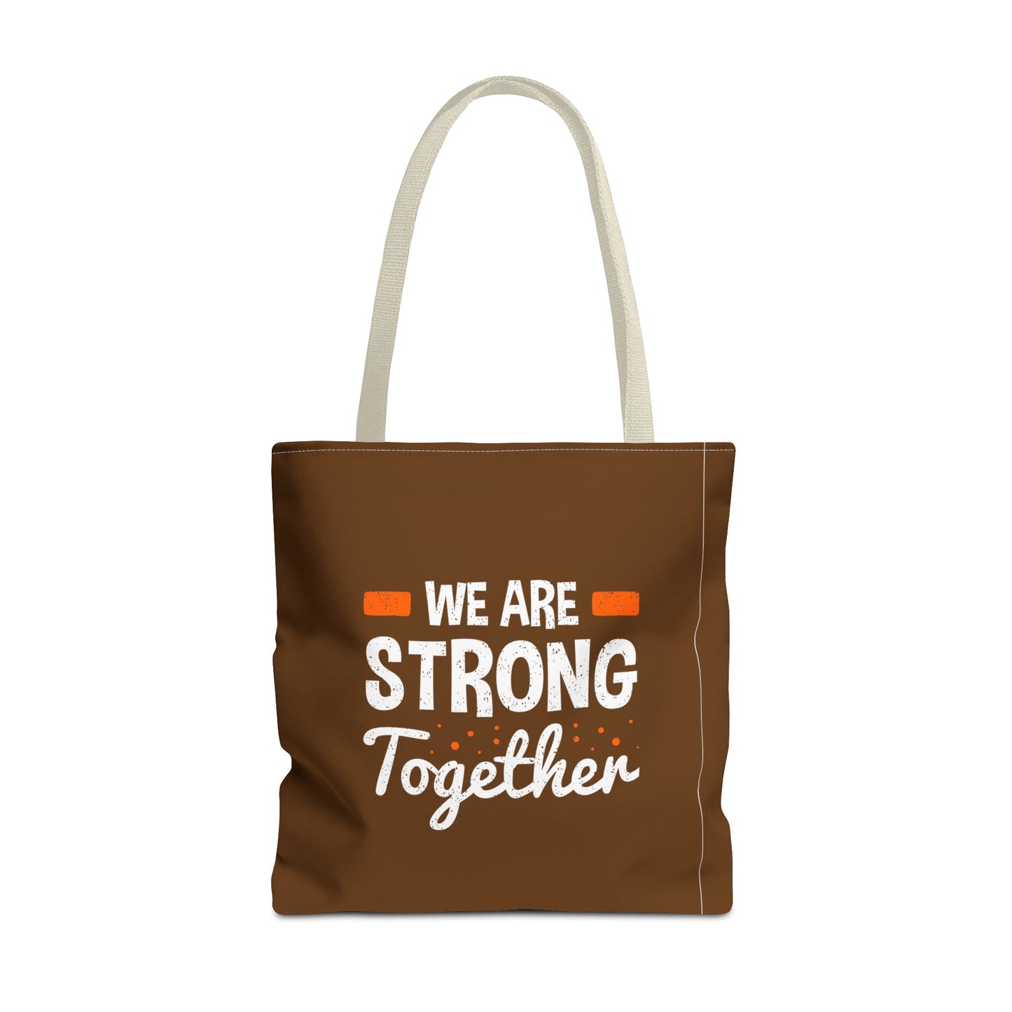 We Are Strong Together Tote Bag (AOP)