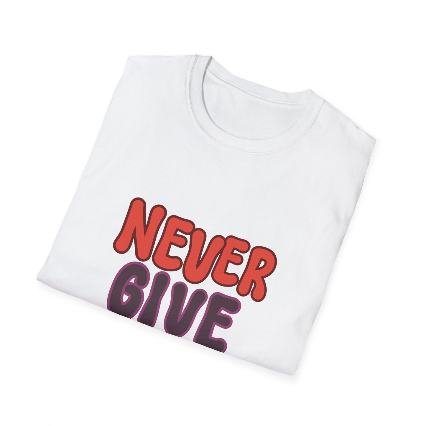 never give up Unisex Softstyle T-Shirt