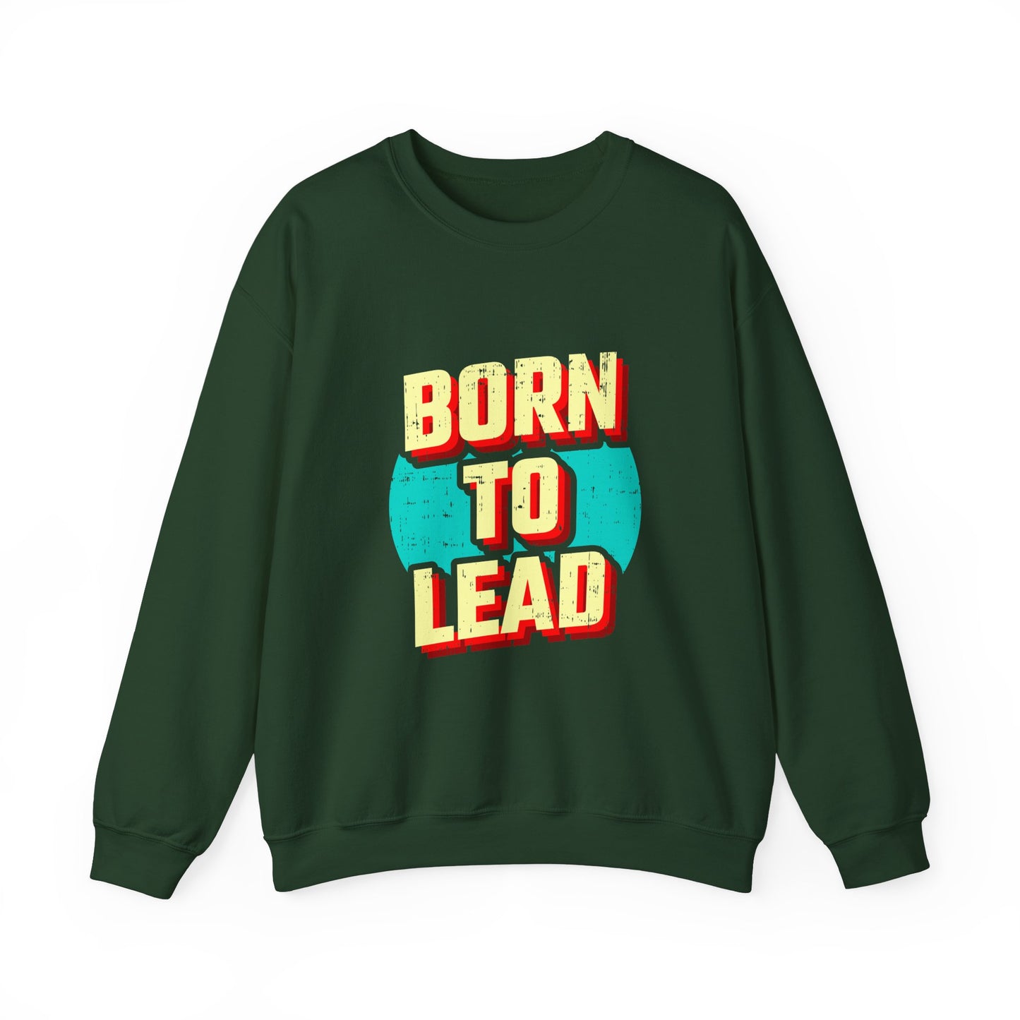 Born To Lead Unisex Heavy Blend™ Crewneck Sweatshirt