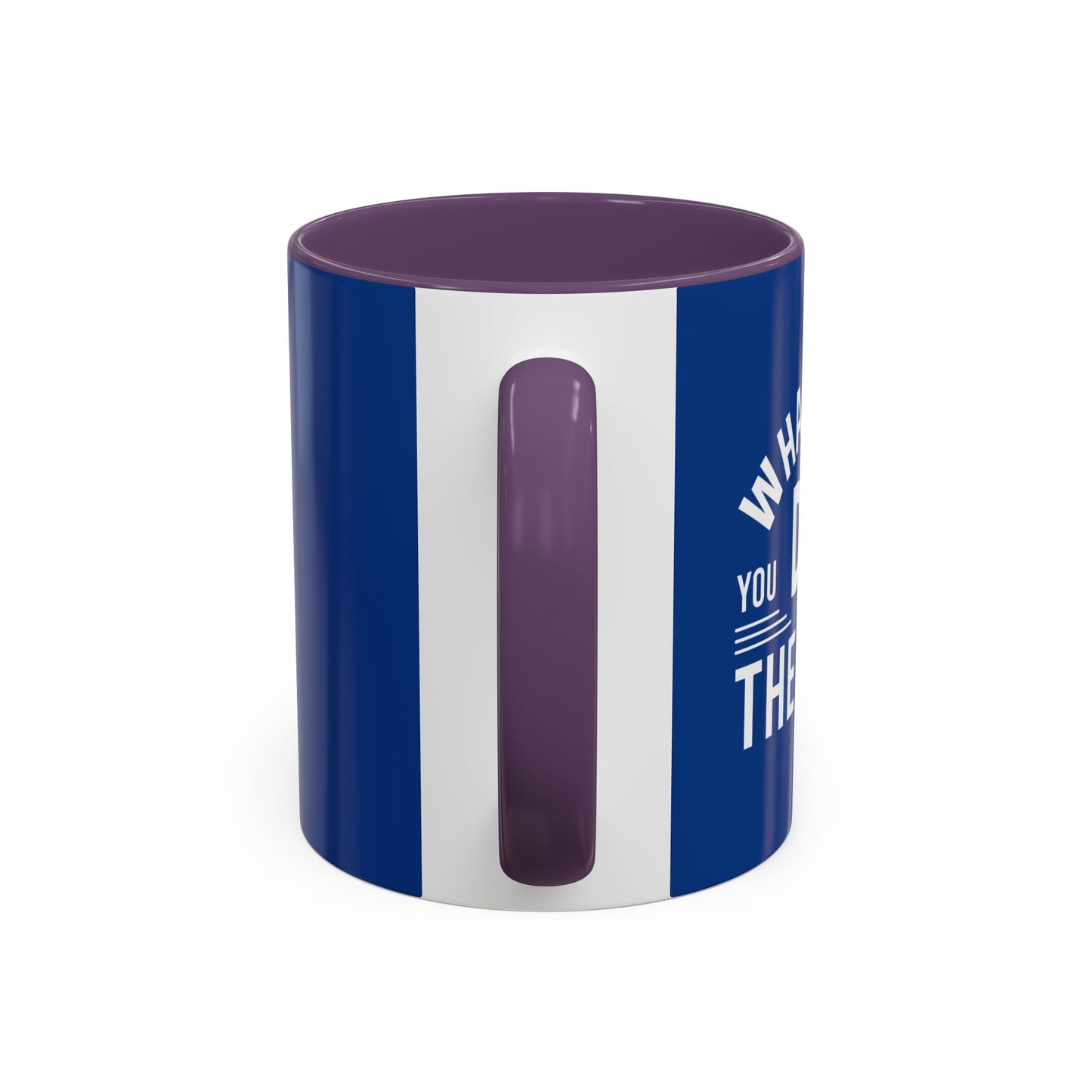 Whatever You Do Make The Best Accent Coffee Mug (11, 15oz)