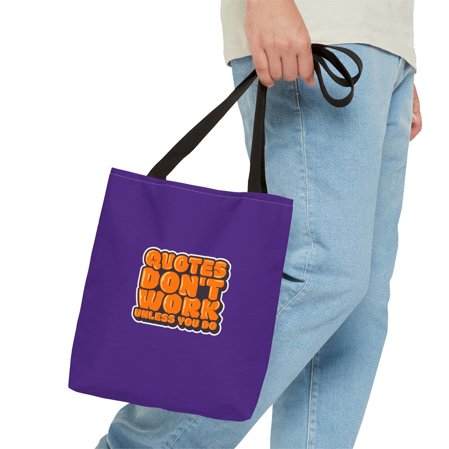 Quotes Don't Work Unless You Do Tote Bag (AOP)