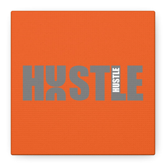 Hustle Matte Canvas, Stretched, 1.25"