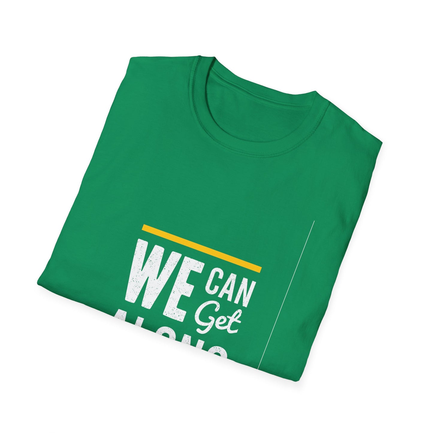 We Can Get Along Unisex Softstyle T-Shirt