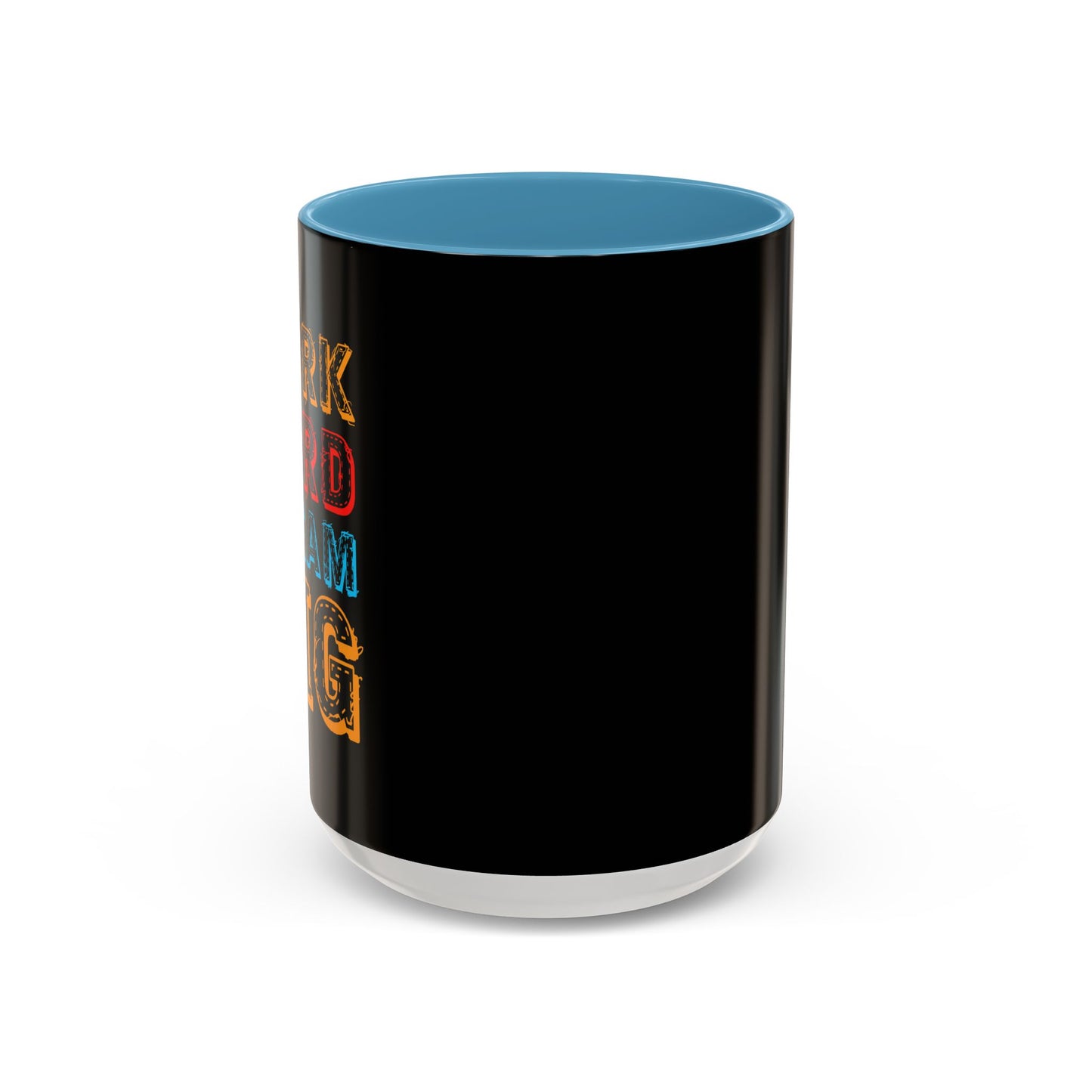 Work Hard Dream Big Accent Coffee Mug (11, 15oz)