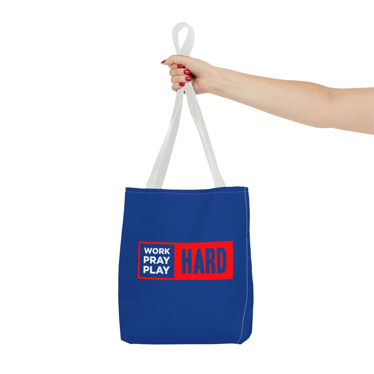 Work Hard Pray Hard Play Hard Tote Bag (AOP)