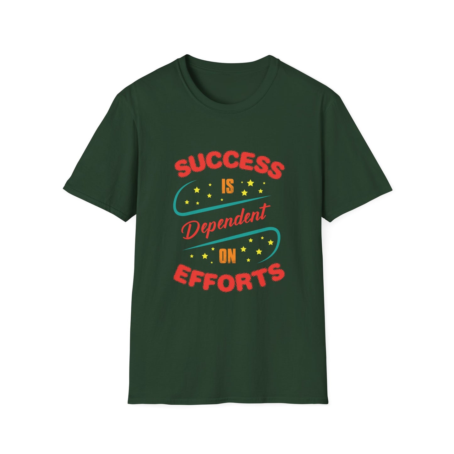 Success Is Dependent On Efforts Unisex Softstyle T-Shirt