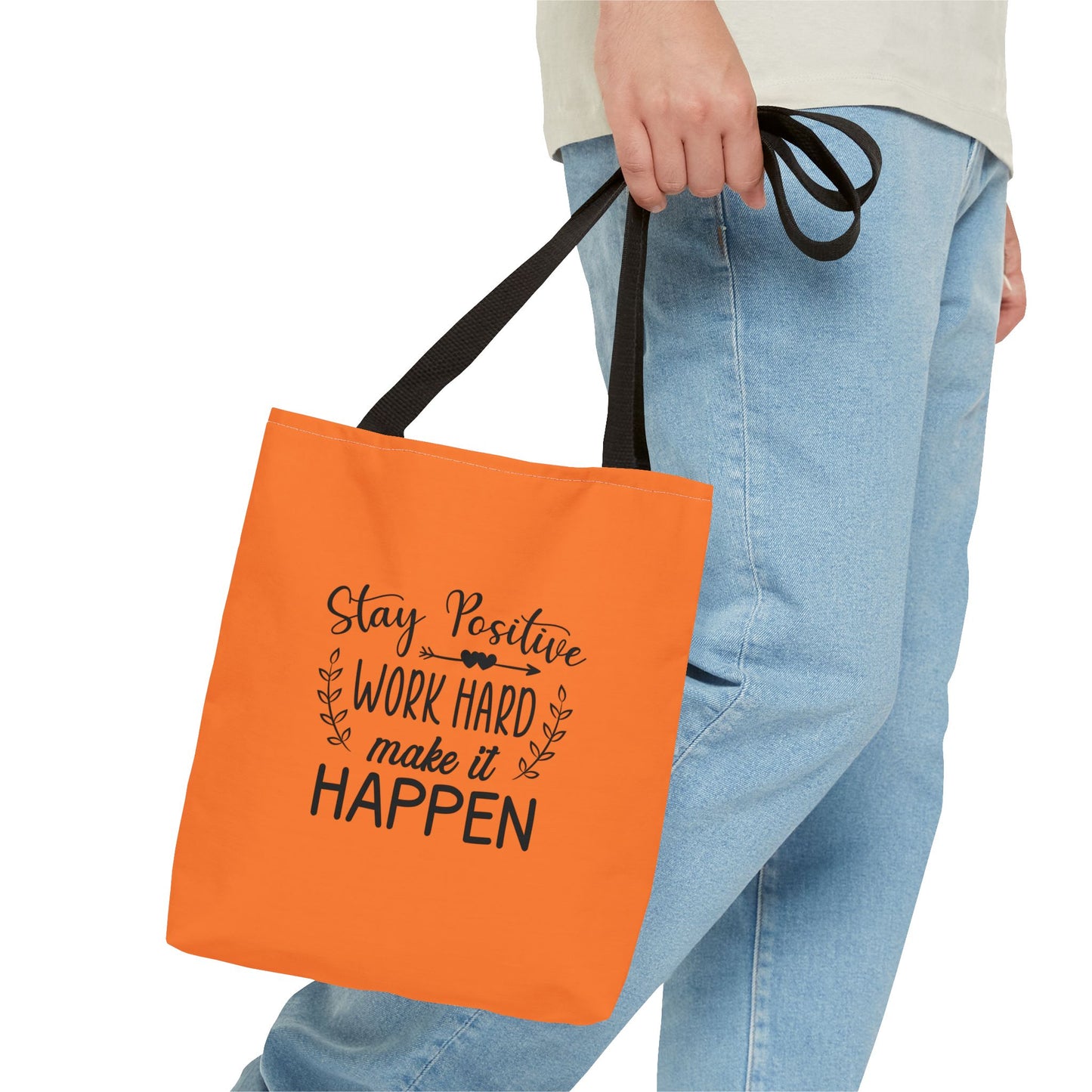 Stay Positive Work Hard Make It Happen Tote Bag (AOP)