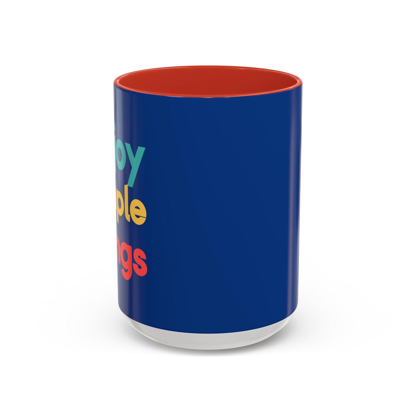 Enjoy Simple Things Accent Coffee Mug (11, 15oz)